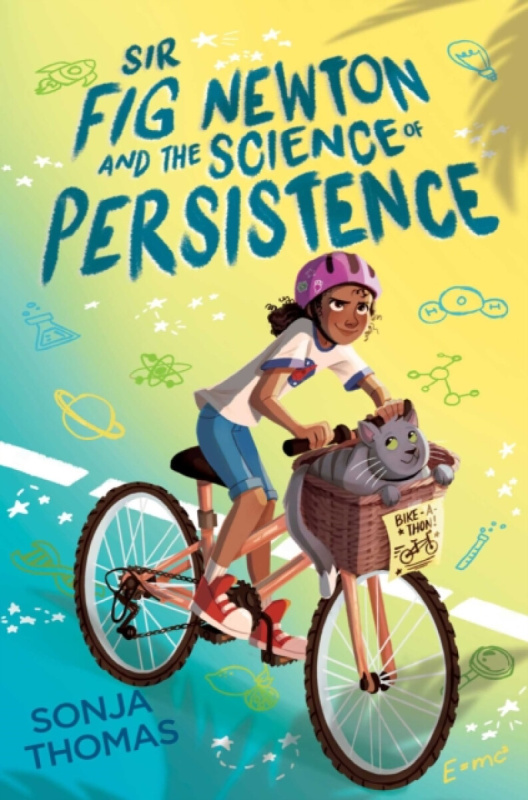 Sir Fig Newton and the Science of Persistence - Sonja Thomas - kniha z kategorie Pro děti