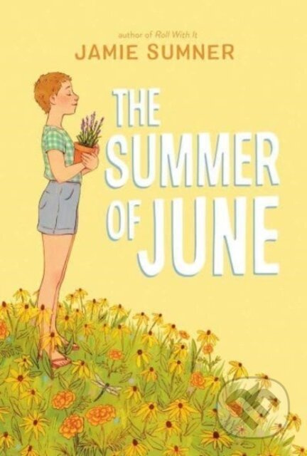 The Summer of June - Jamie Sumner - kniha z kategorie Pro děti