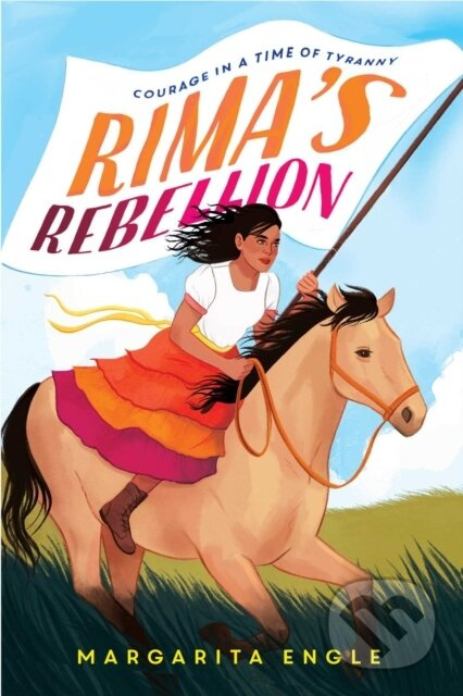 Rima's Rebellion (Courage in a Time of Tyranny) - Margarita Engle - kniha z kategorie Pro děti