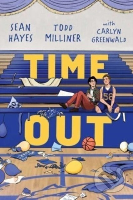 Time Out - Carlyn Greenwald, Todd Milliner, Sean Hayes - kniha z kategorie Pro děti