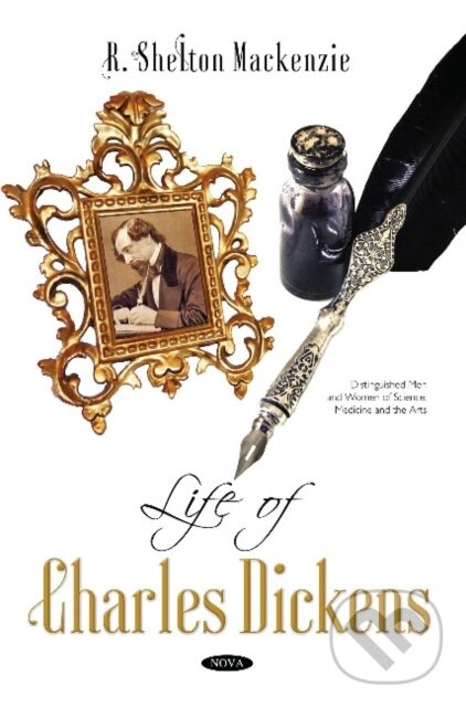 Life of Charles Dickens - R Shelton Mackenzie - kniha z kategorie Životopisy, reportáže a myšlienky