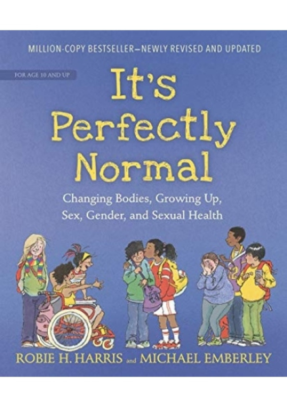 Its Perfectly Normal, Changing Bodies, Growing Up, Sex, Gender, and Sexual Health Candlewick Pr