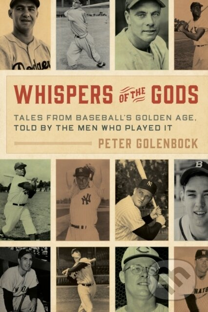 Whispers of the Gods (Tales from Baseball’s Golden Age, Told by the Men Who Played It) - kniha z kategorie Sport