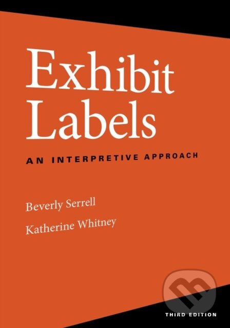 Exhibit Labels, An Interpretive Approach Rowman & Littlefield