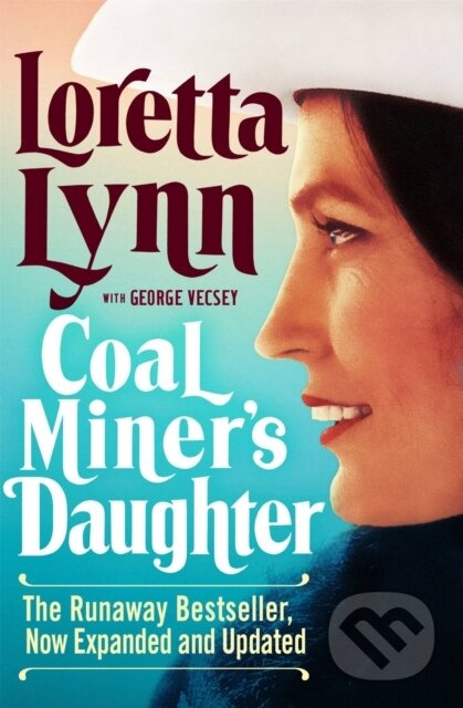 Coal Miner's Daughter - Loretta Lynn - kniha z kategorie Umění, design a architektura