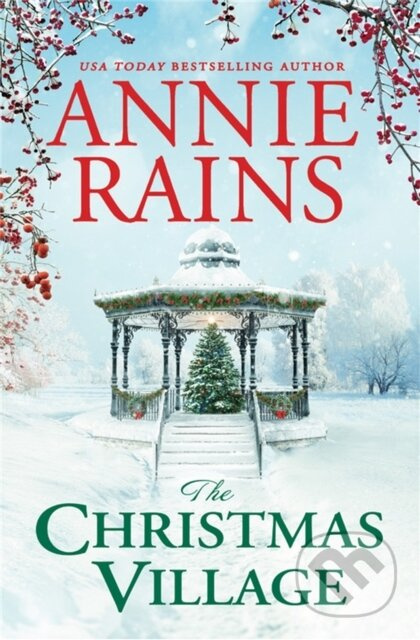 The Christmas Village - Annie Rains - kniha z kategorie Romantika
