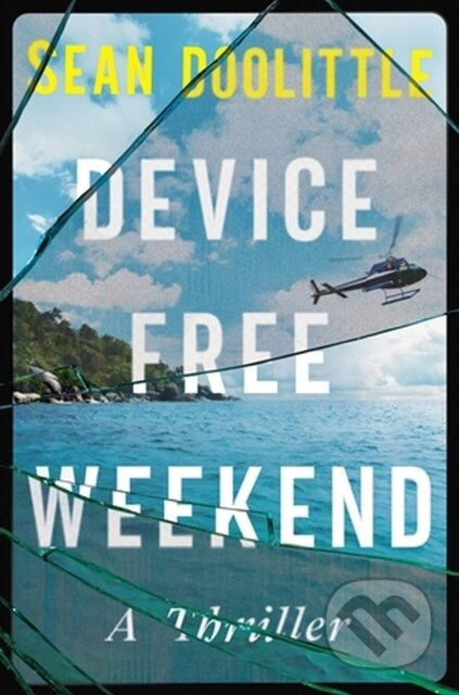 Device Free Weekend - Sean Doolittle - kniha z kategorie Thrillery