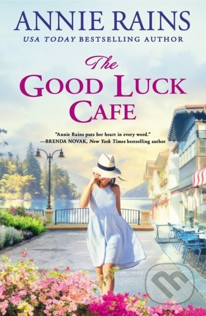 The Good Luck Cafe - Annie Rains - kniha z kategorie Romantika