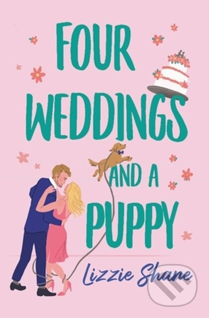 Four Weddings and a Puppy - Lizzie Shane - kniha z kategorie Romantika