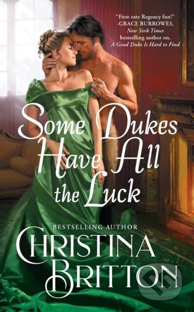 Some Dukes Have All the Luck - Christina Britton - kniha z kategorie Romantika