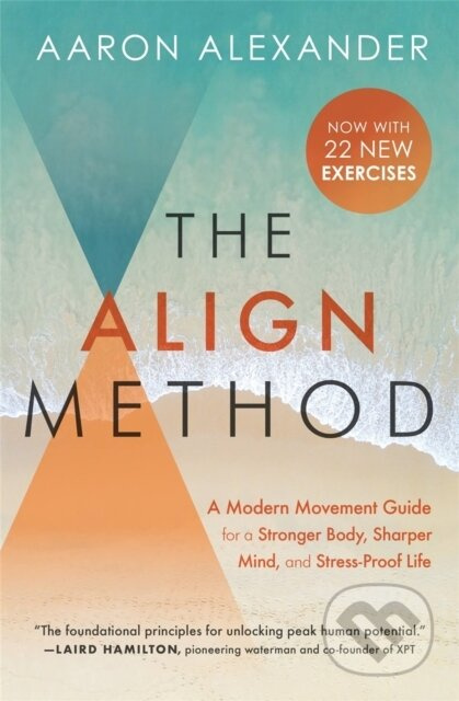 The Align Method (A Modern Movement Guide to Awaken and Strengthen Your Body and Mind) - kniha z kategorie Zdraví a životní styl