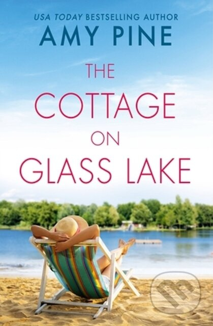 The Cottage on Glass Lake - Amy Pine - kniha z kategorie Společenská beletrie