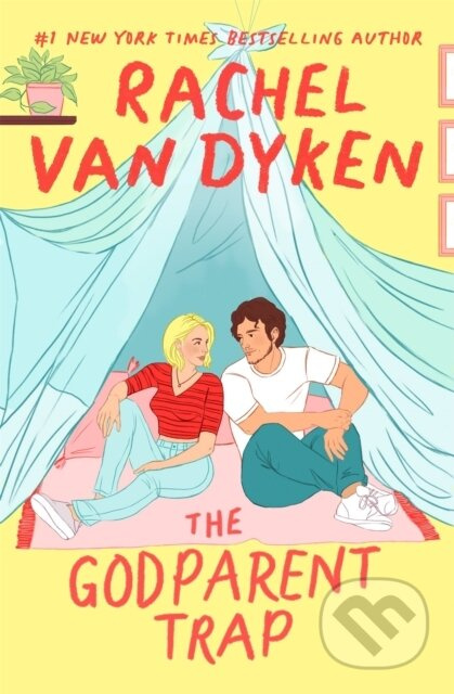 The Godparent Trap - Rachel Van Dyken - kniha z kategorie Romantika
