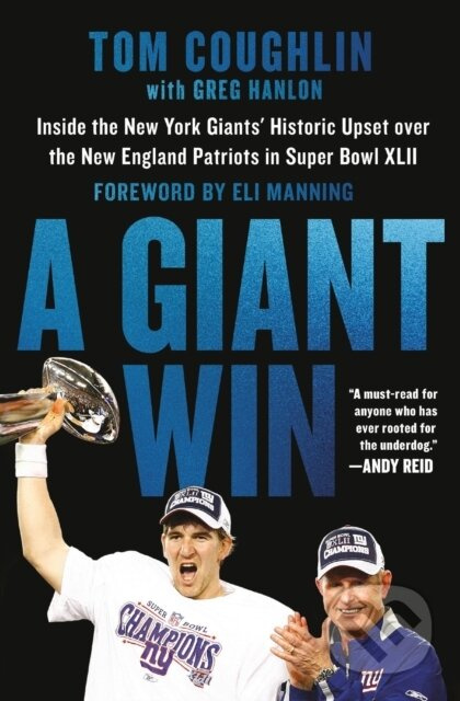 A Giant Win (Inside the New York Giants' Historic Upset over the New England Patriots in Super Bowl XLII) - kniha z kategorie Sport