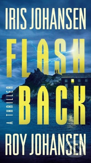 Flashback - Iris Johansen, Roy Johansen