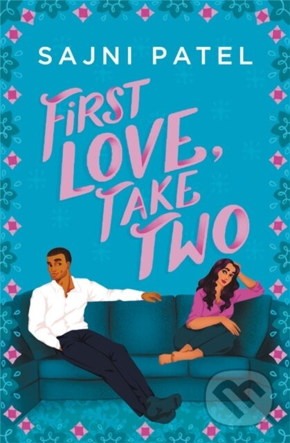 First Love, Take Two - Sajni Patel - kniha z kategorie Romantika