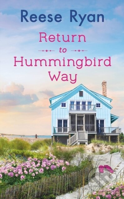 Return to Hummingbird Way (Includes a bonus novella) - kniha z kategorie Romantika