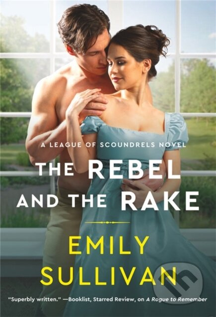 The Rebel and the Rake - Emily Sullivan - kniha z kategorie Romantika