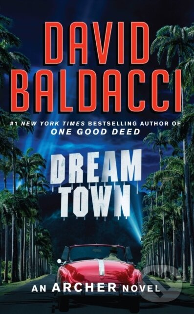 Dream Town - David Baldacci - kniha z kategorie Detektivky, thrillery a horory