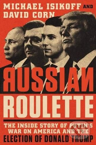 Russian Roulette - Michael Isikoff, David Corn - kniha z kategorie Humanitní a společenské vědy