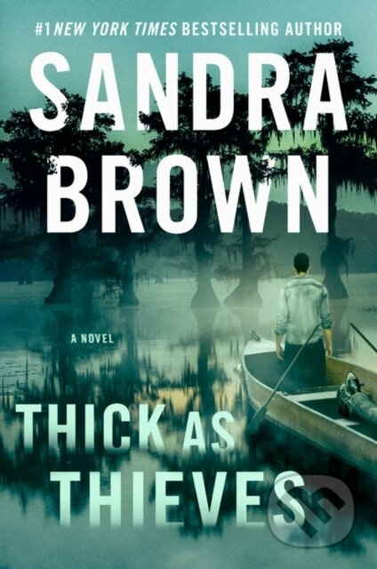 Thick as Thieves - Sandra Brown
