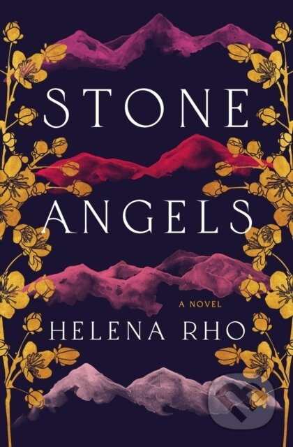 Stone Angels - Helena Rho - kniha z kategorie Společenská beletrie