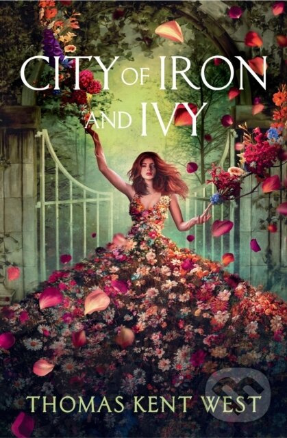 City of Iron and Ivy - Thomas Kent West - kniha z kategorie Romantika