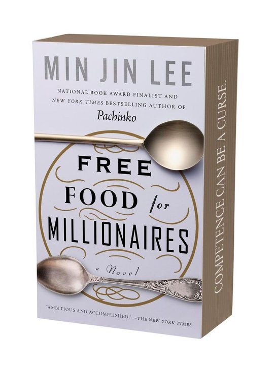 Free Food for Millionaires -  Min Jin Lee