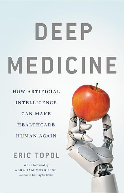 Deep Medicine (How Artifical Intelligence can make Healthcare Human Again) - kniha z kategorie Medicína