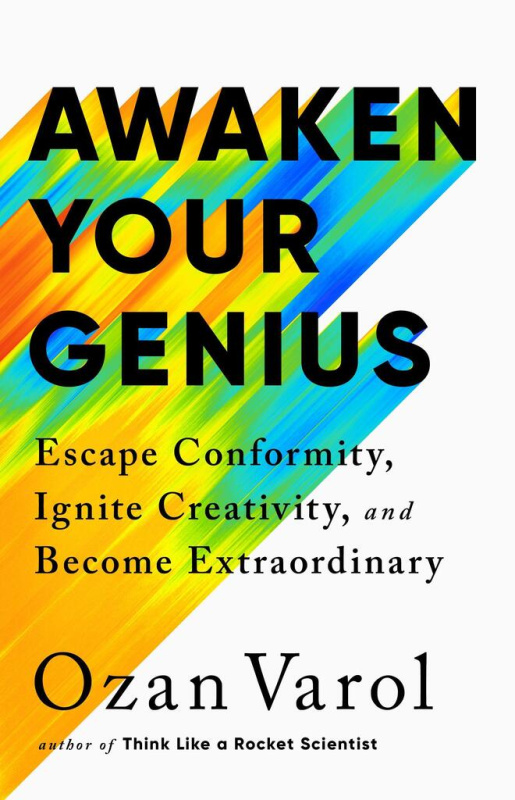 Awaken Your Genius (Escape Conformity, Ignite Creativity, and Become Extraordinary)
