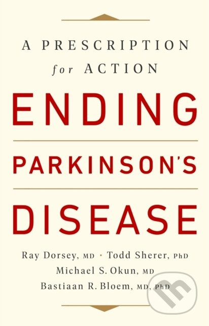 Ending Parkinson's Disease (A Prescription for Action) - kniha z kategorie Biologie
