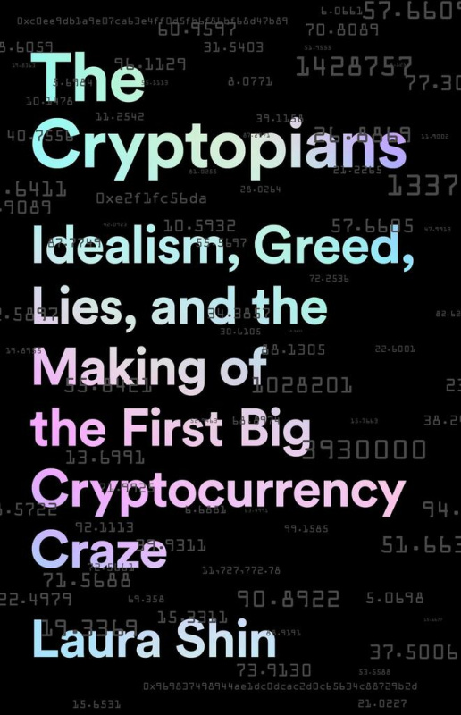 The Cryptopians (Idealism, Greed, Lies, and the Making of the First Big Cryptocurrency Craze) - kniha z kategorie Finance, investování a bankovnictví