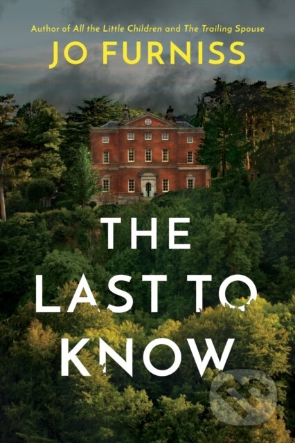 The Last to Know - Jo Furniss - kniha z kategorie Thrillery