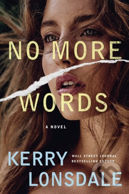 No More Words (A Novel) - Kerry Lonsdale - kniha z kategorie Romantika