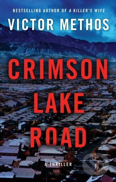 Crimson Lake Road - Victor Methos - kniha z kategorie Detektivky, thrillery a horory