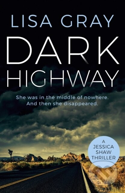 Dark Highway - Lisa Gray - kniha z kategorie Detektivky, thrillery a horory