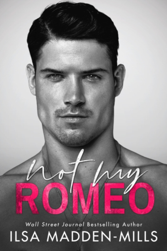 Not My Romeo - Ilsa Madden-Mills - kniha z kategorie Romantika