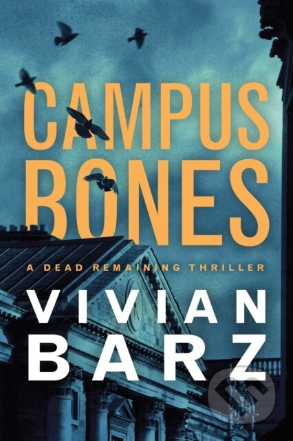 Campus Bones - Vivian Barz - kniha z kategorie Detektivky, thrillery a horory