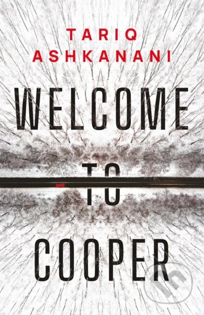 Welcome to Cooper - Tariq Ashkanani - kniha z kategorie Thrillery