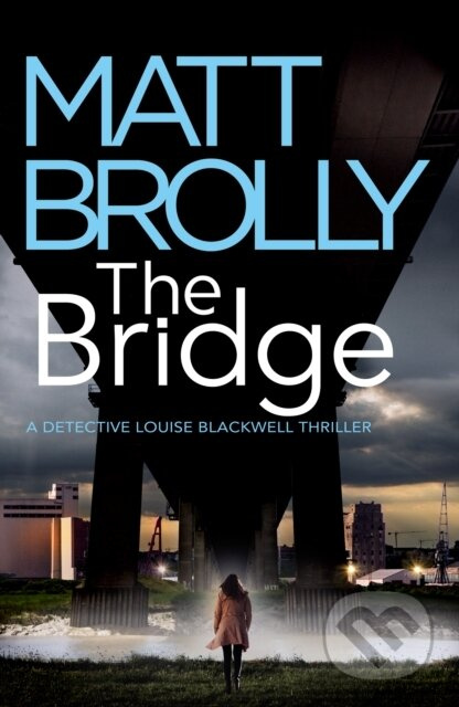 The Bridge - Matt Brolly - kniha z kategorie Detektivky, thrillery a horory
