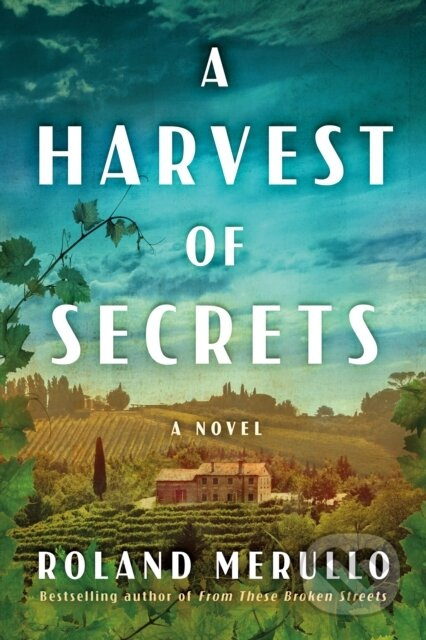 A Harvest of Secrets (A Novel) - Roland Merullo - kniha z kategorie Společenská beletrie