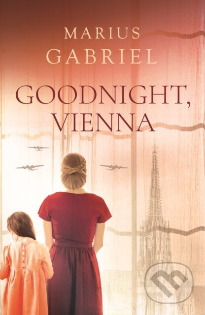 Goodnight, Vienna - Marius Gabriel - kniha z kategorie Romantika
