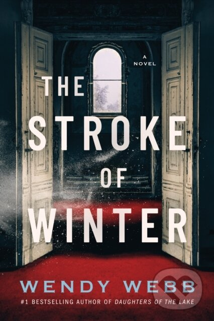 The Stroke of Winter (A Novel) - Wendy Webb - kniha z kategorie Beletria