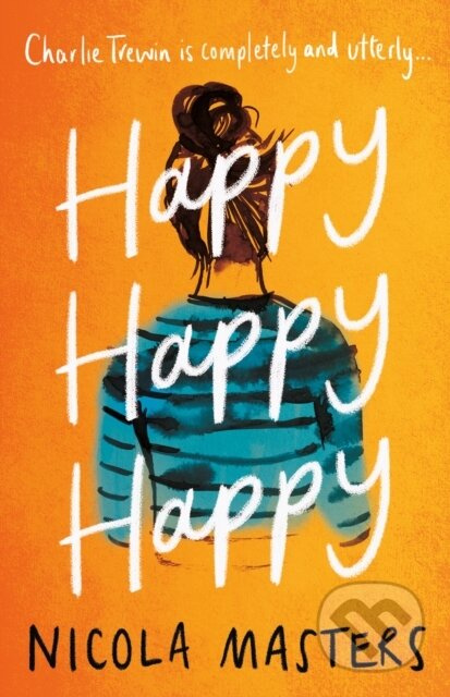 Happy Happy Happy - Nicola Masters - kniha z kategorie Společenská beletrie