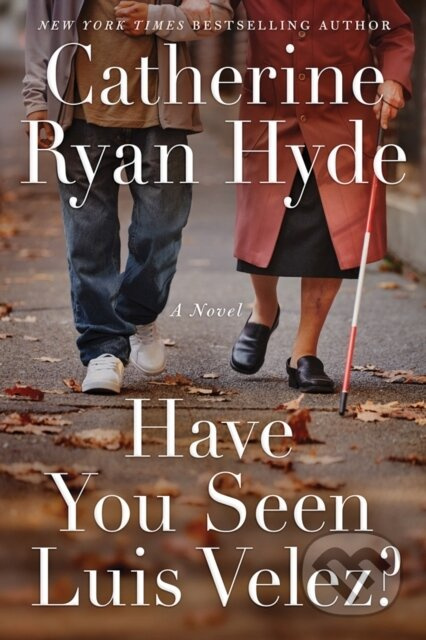 Have You Seen Luis Velez? - Catherine Ryan Hyde - kniha z kategorie Společenská beletrie