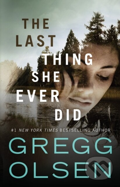 The Last Thing She Ever Did - Gregg Olsen - kniha z kategorie Společenská beletrie