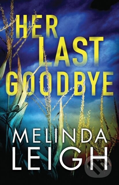 Her Last Goodbye - Melinda Leigh - kniha z kategorie Detektivky, thrillery a horory
