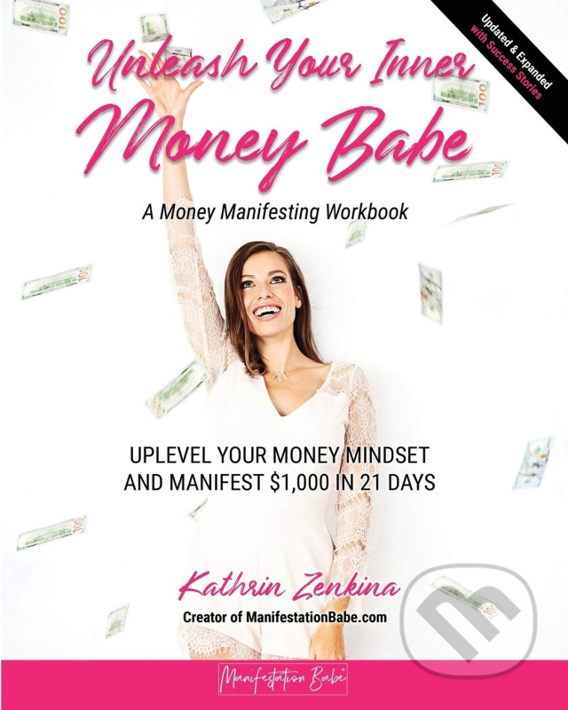 Unleash Your Inner Money Babe - Kathrin Zenkina - kniha z kategorie Motivace a seberozvoj