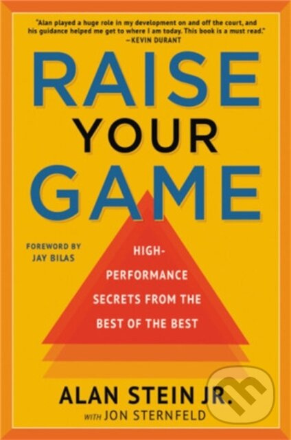 Raise Your Game (High-Performance Secrets from the Best of the Best) - kniha z kategorie Motivace a seberozvoj