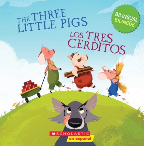 Nezadán Three Little Pigs / Los tres cerditos (Scholastic Bilingual)